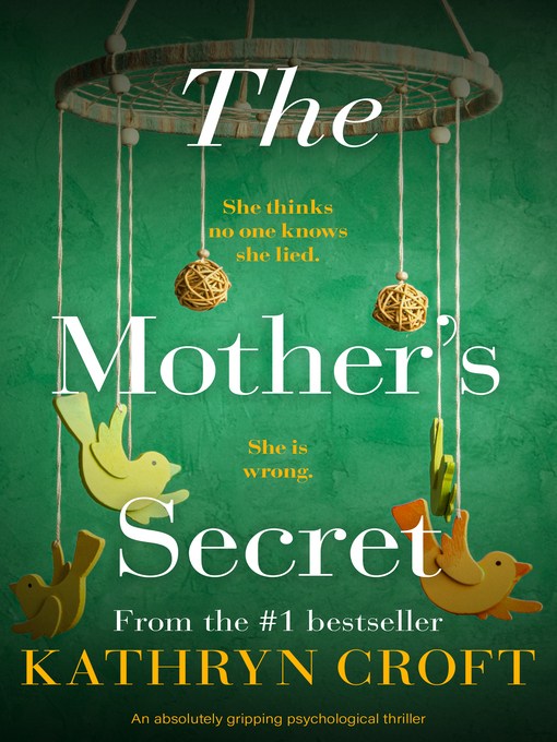 Title details for The Mother's Secret by Kathryn Croft - Available